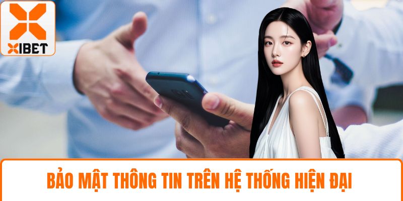 Tải App XIBET Hướng Dẫn Chi Tiết Cho Bet Thủ Mới Chơi 3 Bảo mật thông tin trên hệ thống hiện đại