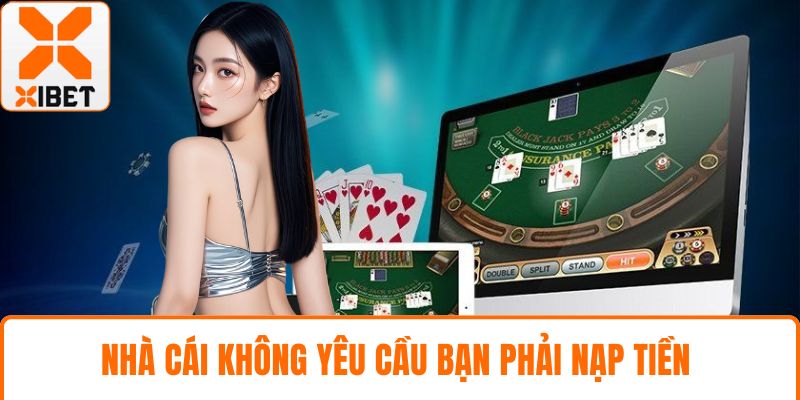 XIBET Tặng 88k Cực Chất Cho Tân Thủ, Nhận Ngay Hôm Nay 4 Nhà cái không yêu cầu bạn phải nạp tiền
