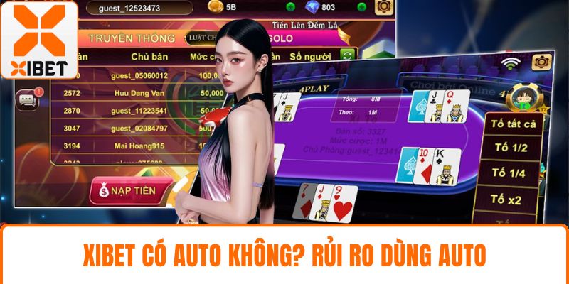 XIBET Có Auto Không? Tìm Hiểu Rõ Trước Khi Tham Gia 3 XIBET có auto không? Rủi ro dùng auto